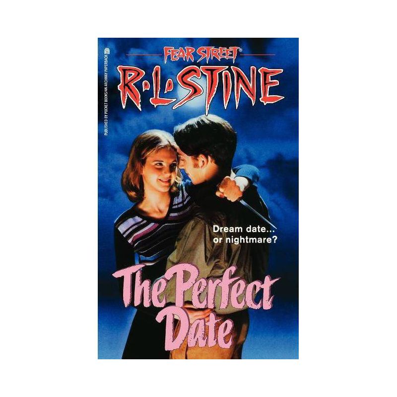 The Perfect Date - (Fear Street Superchillers) by  R L Stein & R L Stine (Paperback), 1 of 2