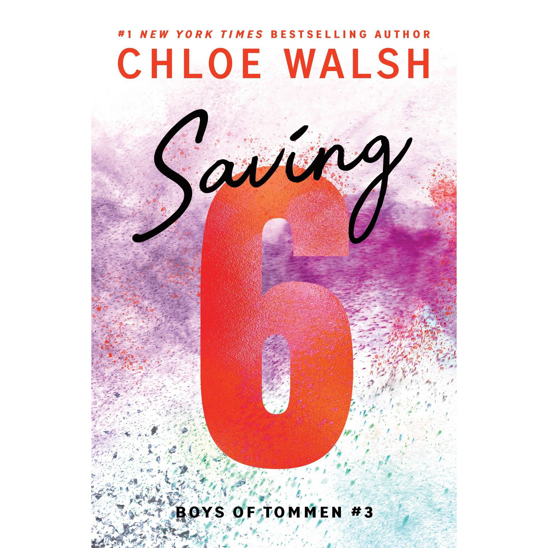 Saving 6 RDS EX - by Chloe Walsh (Paperback)