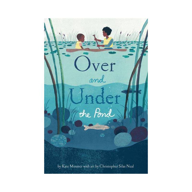 Over and Under the Pond - by  Kate Messner (Hardcover), 1 of 2