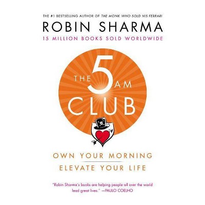 The 5am Club - By Robin Sharma (hardcover) : Target
