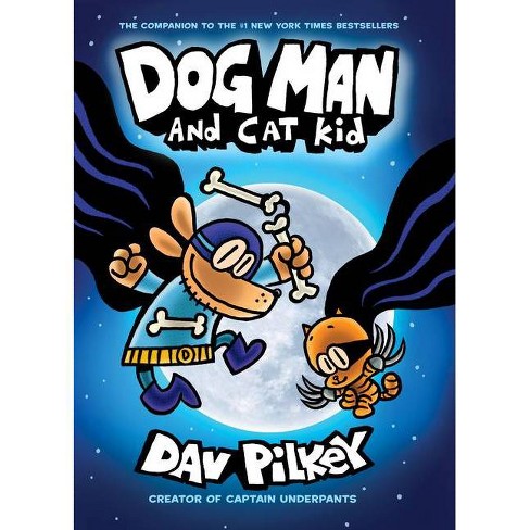 Dog Man 4 Dog Man And Cat Kid Dog Man By Dav Pilkey Hardcover Target