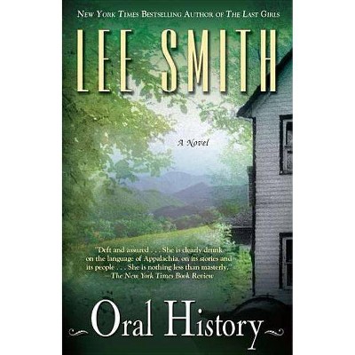 Oral History - by  Lee Smith (Paperback)