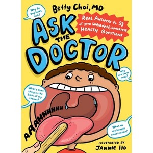 Ask the Doctor - by  Betty Choi (Paperback) - 1 of 1