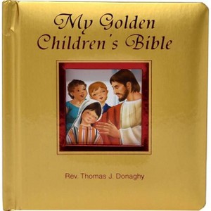 My Golden Children's Bible - by  Thomas J Donaghy (Board Book) - 1 of 1