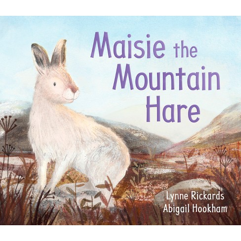 Maisie the Mountain Hare - (Picture Kelpies) by  Lynne Rickards (Paperback) - image 1 of 1