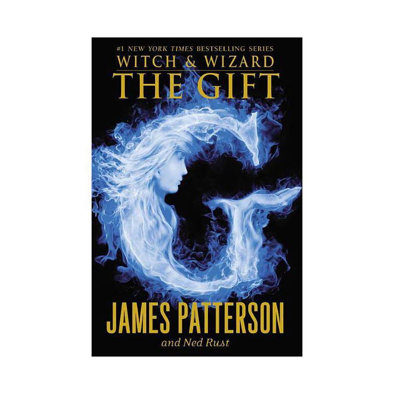 Gift ( Witch and Wizard) (Reprint) (Paperback) by James Patterson, 1 of 2
