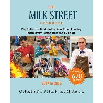 The Milk Street Cookbook - 8th Edition by  Christopher Kimball (Hardcover)