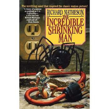 The Incredible Shrinking Man - by  Richard Matheson (Paperback)