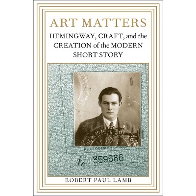 Art Matters - (Southern Literary Studies) by  Robert Paul Lamb (Paperback)
