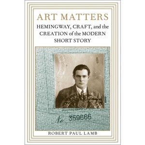 Art Matters - (Southern Literary Studies) by  Robert Paul Lamb (Paperback) - 1 of 1