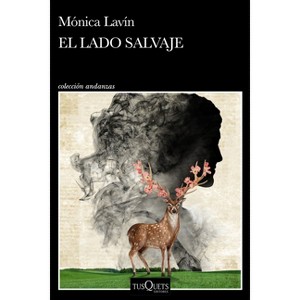 El Lado Salvaje / The Wild Side - by  Mónica Lavín (Paperback) - 1 of 1