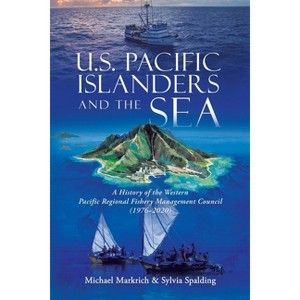 U.S. Pacific Islanders and the Sea - by Michael Markrich & Sylvia Spalding - 1 of 1