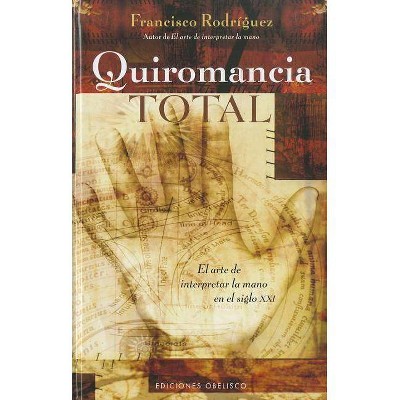  Quiromancia Total - by  Francisco Rodriguez (Hardcover) 