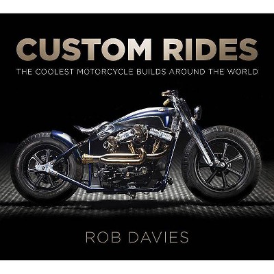 Custom Rides - by  Robert Davvies (Paperback)