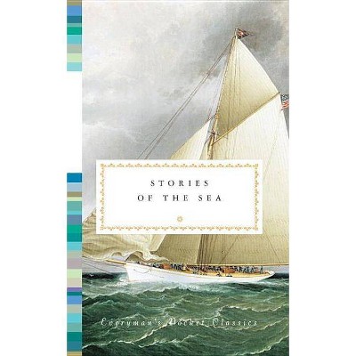 Stories of the Sea - (Everyman's Library Pocket Classics) by  Diana Secker Tesdell (Hardcover)