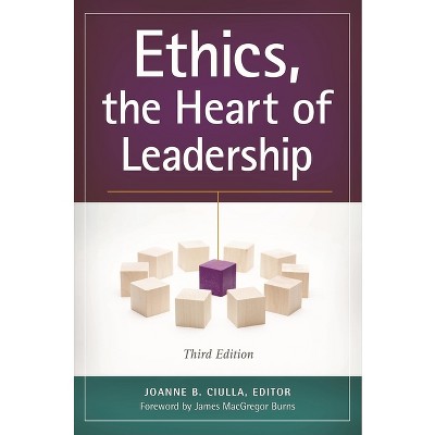 Ethics, The Heart Of Leadership - 3rd Edition By Joanne Ciulla ...