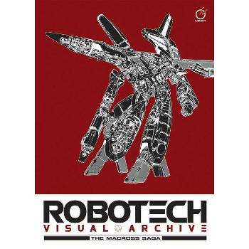 Robotech Visual Archive: The Macross Saga - 2nd Edition - by  Harmony Gold (Hardcover)