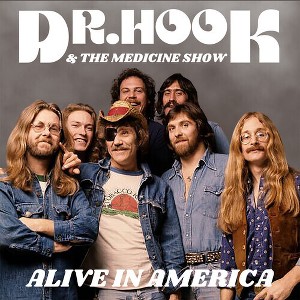 Dr. Hook & the Medicine Show - Alive in America - 1 of 1