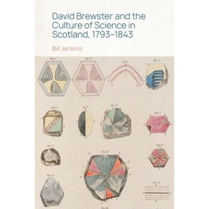 David Brewster and the Culture of Science in Scotland, 1793-1843 - by  Bill Jenkins (Hardcover) - 1 of 1