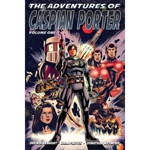The Adventures of Caspian Porter Vol 1 - by  Drew D Lenhart (Paperback) - 1 of 1