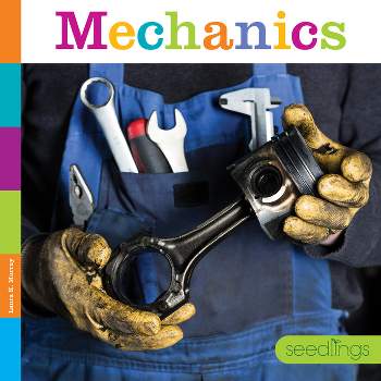Mechanics - (Seedlings) by  Laura K Murray (Paperback)