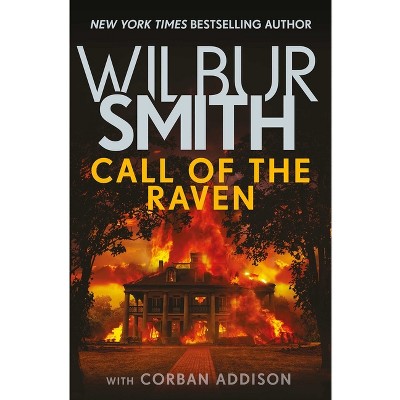 Call of the Raven - by  Wilbur Smith (Paperback)