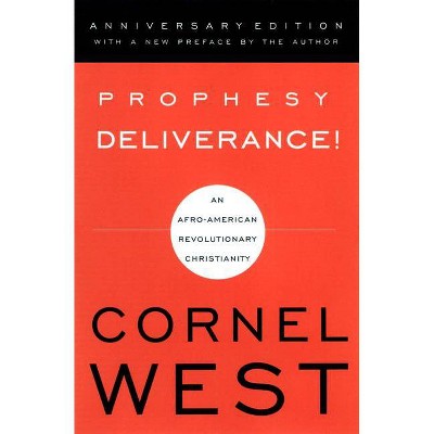 Prophesy Deliverance! - by  West (Paperback)