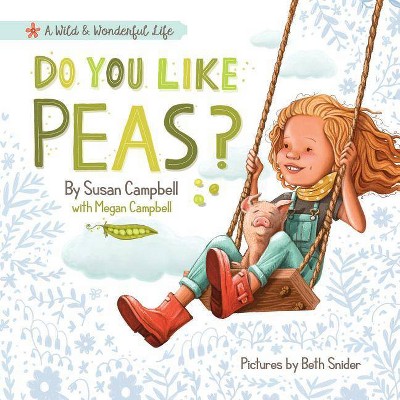  Do You Like Peas? - by  Susan Campbell & Campbell Megan (Paperback) 