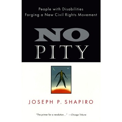 No Pity - by  Joseph P Shapiro (Paperback)