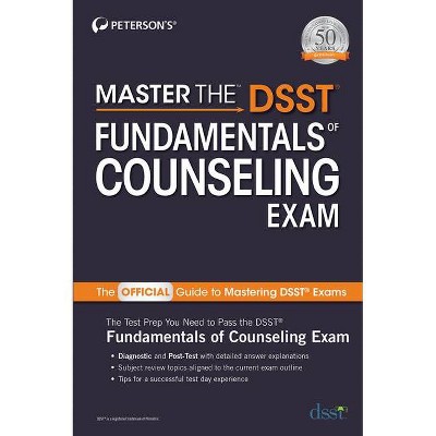 Master the Dsst Fundamentals of Counseling Exam - by  Peterson's (Paperback)