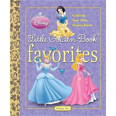 Disney Princess Little Golden Book Favorites Volume 2 (Disney Princess) - (Disney Princess (Golden Books)) by  Michael Teitelbaum (Hardcover)