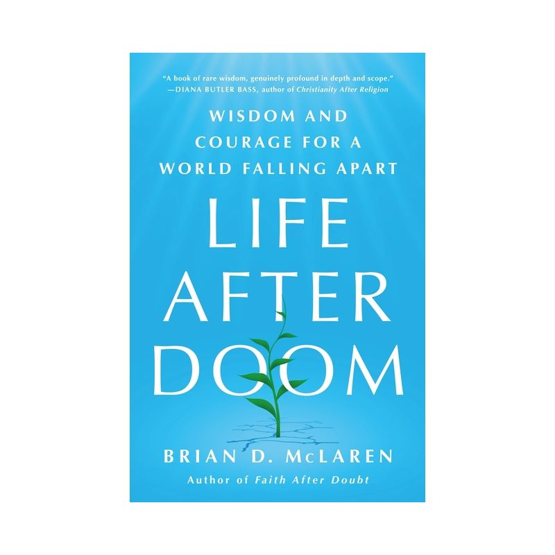 Life After Doom - by  Brian D McLaren (Hardcover), 1 of 2