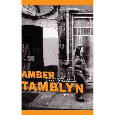 Free Stallion - by  Amber Tamblyn (Paperback)