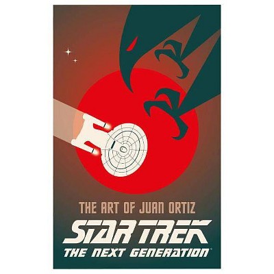 Star Trek the Next Generation: The Art of Juan Ortiz - by  Juan Oritz (Hardcover)