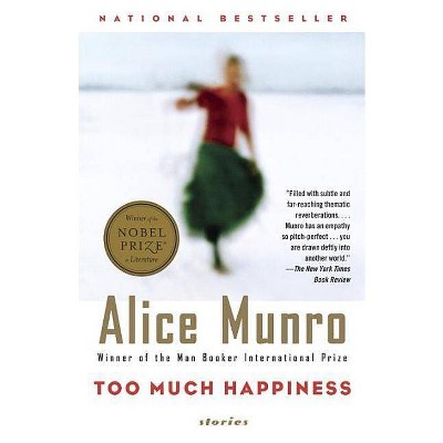 Too Much Happiness - (Vintage International) by  Alice Munro (Paperback)