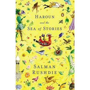 Haroun and the Sea of Stories - by  Salman Rushdie (Paperback) - 1 of 1