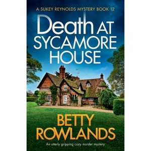Death at Sycamore House - (Sukey Reynolds Mystery) by  Betty Rowlands (Paperback) - 1 of 1