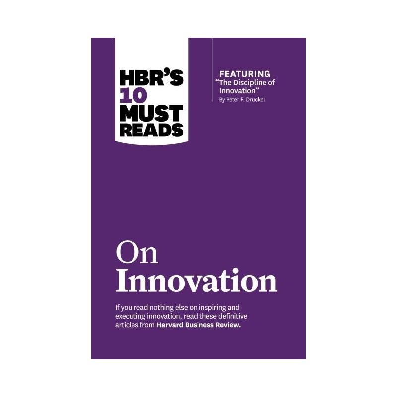 Hbr's 10 Must Reads on Innovation (with Featured Article the Discipline of Innovation, by Peter F. Drucker) - (HBR's 10 Must Reads) (Hardcover), 1 of 2