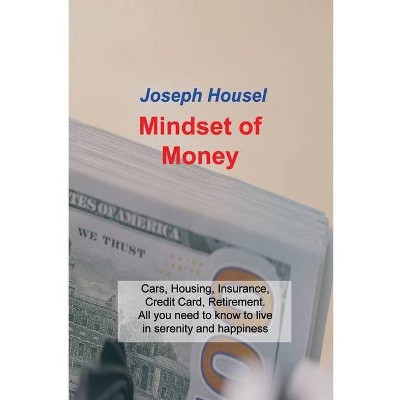 Mindset of Money - by  Joseph Housel (Paperback)