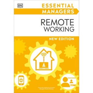 Remote Working - (DK Essential Managers) by  DK (Paperback) - 1 of 1