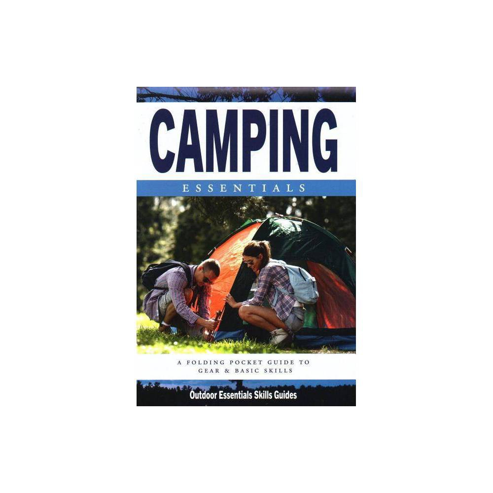 ISBN 9781620053034 product image for Camping Essentials - (Outdoor Essentials Skills Guide) by James Kavanagh & Water | upcitemdb.com