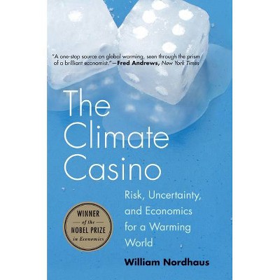 The Climate Casino - by  William D Nordhaus (Paperback)