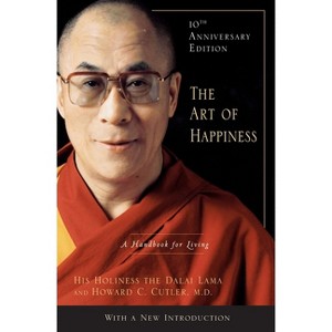 The Art of Happiness - 10th Edition by  Dalai Lama (Hardcover) - 1 of 1