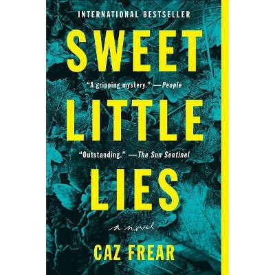 Sweet Little Lies - (Cat Kinsella Novel) by  Caz Frear (Paperback)