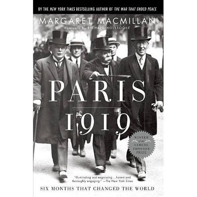 Paris 1919 - by  Margaret MacMillan (Paperback)