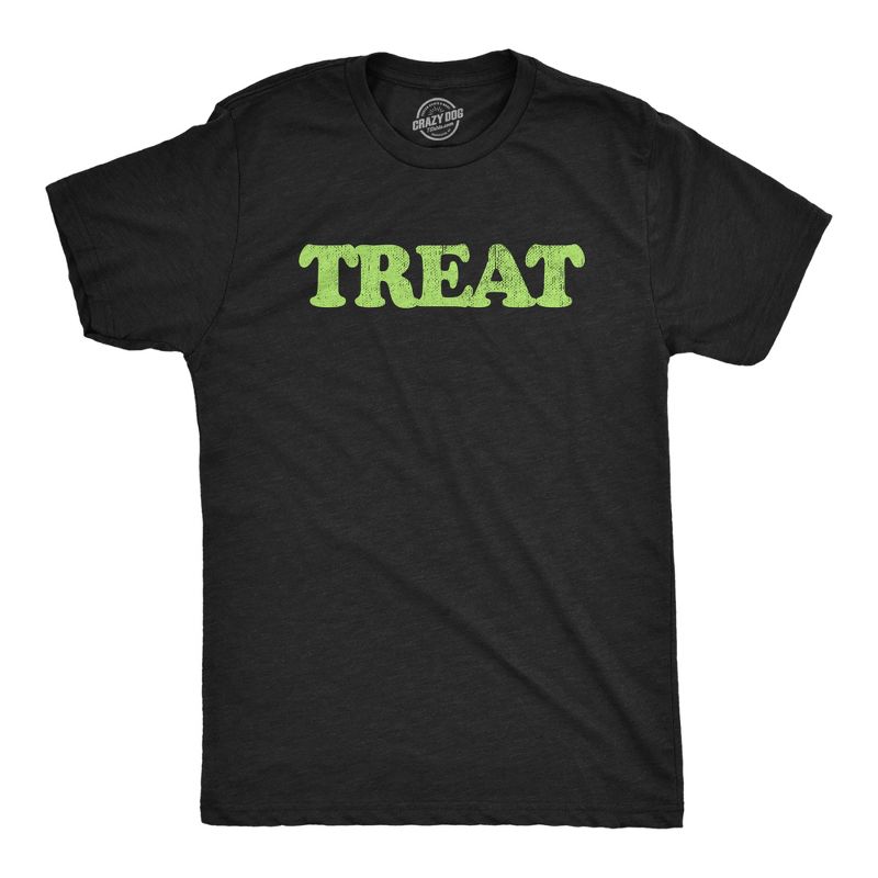 Mens Treat T Shirt Funny Halloween Trick Or Treat Candy Joke Tee for Guys - Crazy Dog Men's T Shirt For Halloween Season Black S