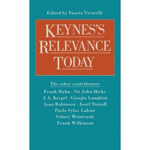 Keynes's Relevance Today - (Keynesian Studies) by  Fausto Vicarelli (Hardcover) - 1 of 1