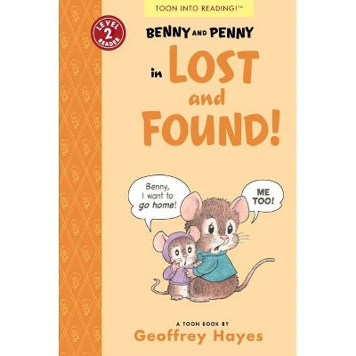 Benny and Penny in Lost and Found! - by  Geoffrey Hayes (Paperback)