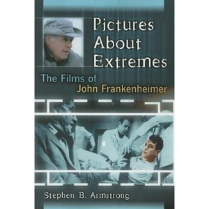 Pictures About Extremes - by  Stephen B Armstrong (Paperback) - 1 of 1