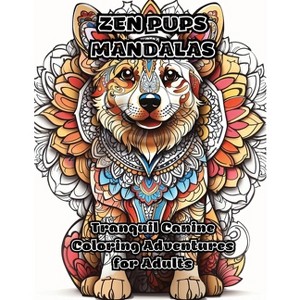 Zen Pups Mandalas - by  Colorzen (Paperback) - 1 of 1